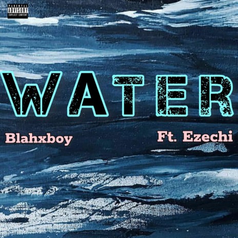 Water (feat. Ezechi) | Boomplay Music