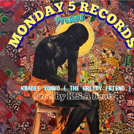 Kwadee Yonko (The Greedy Friend) (Special Version) | Boomplay Music