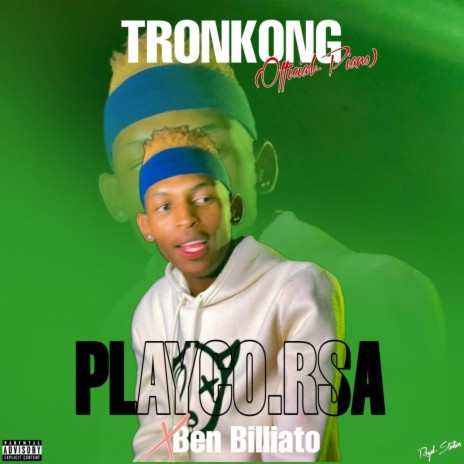 Tronkong ft. Ben billiato | Boomplay Music