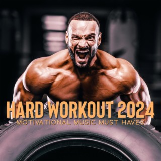 Hard Workout 2024: Motivational Music Must Haves