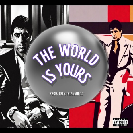 The world is yours (Prod. Tres Trianguloz Remix) ft. Prod. Tres Trianguloz | Boomplay Music