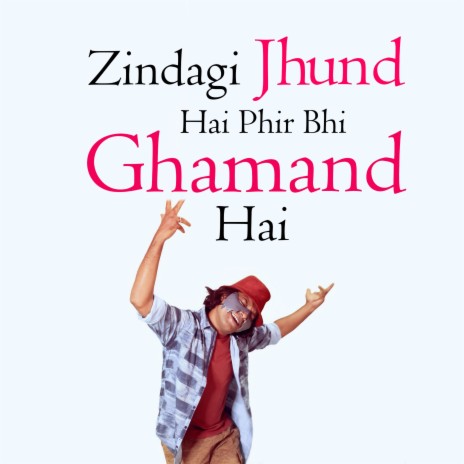 Zindagi Jhund Hai Phir Bhi Ghamand Hai ft. BCS | Boomplay Music