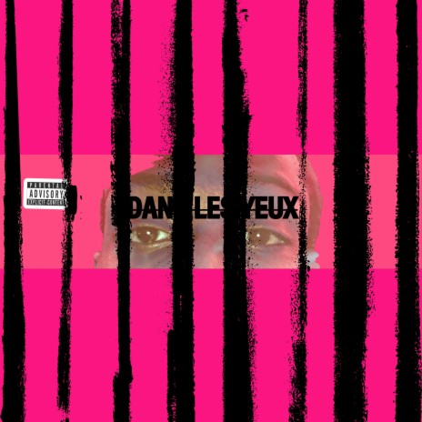 DANS LES YEUX | Boomplay Music
