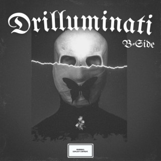 Drilluminati (B-Sides)