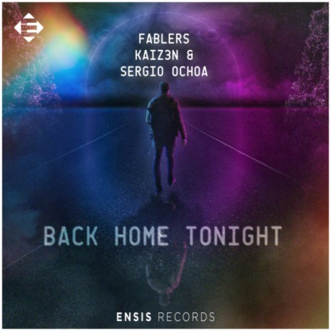 Back Home Tonight ft. Kaiz3n & Sergio Ochoa | Boomplay Music