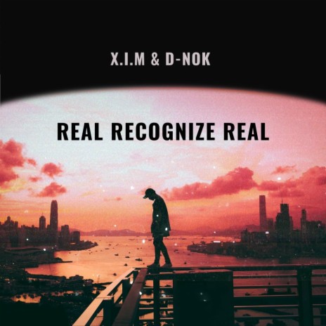 Real Recognize Real ft. D-Nok | Boomplay Music