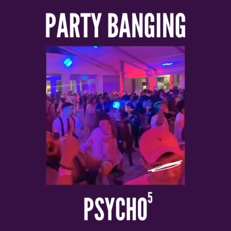 Party Banging | Boomplay Music