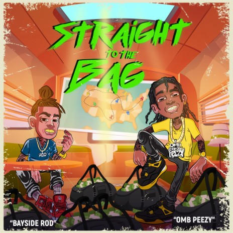 Straight To The Bag ft. OMB Peezy | Boomplay Music