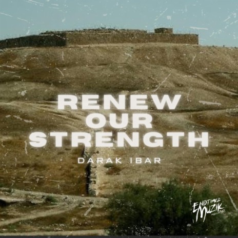 Renew Our Strength | Boomplay Music