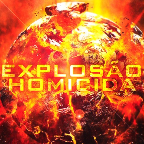 Explosão Homicida | Boomplay Music