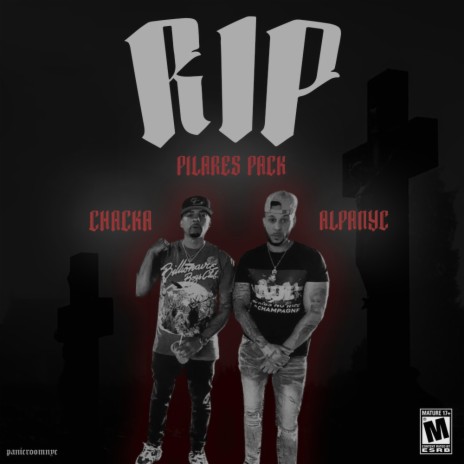 Pilares Packz RIP Chacka ft. Diego Cash | Boomplay Music