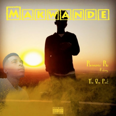 Makwande ft. The One Poet | Boomplay Music