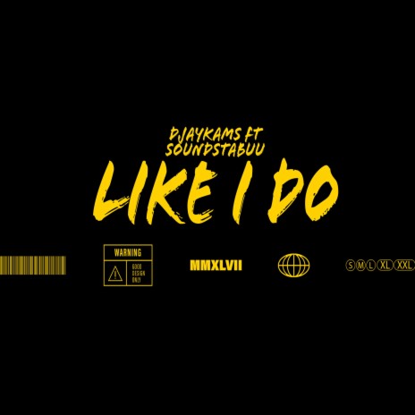 Like i do ft. Soundstabuu | Boomplay Music