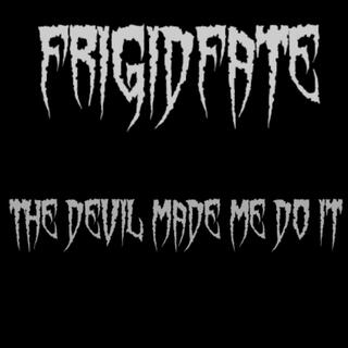 The Devil Made Me Do It (Demo)