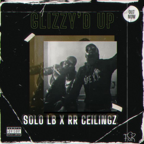 Glizzy'd Up ft. RR Ceilingz | Boomplay Music