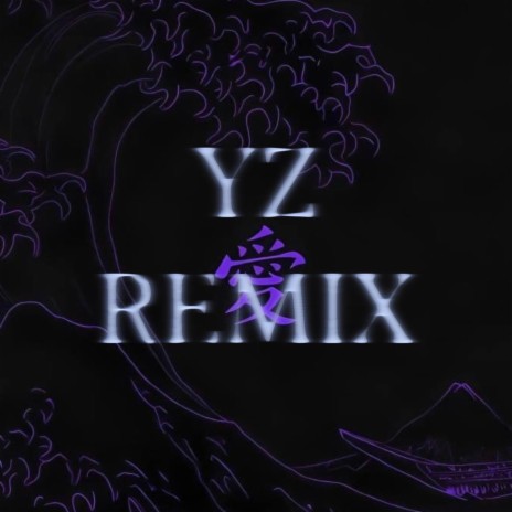 YZ REMEX | Boomplay Music