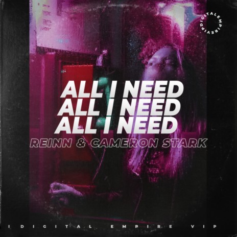 All I Need (Radio Edit) ft. Cameron Stark | Boomplay Music