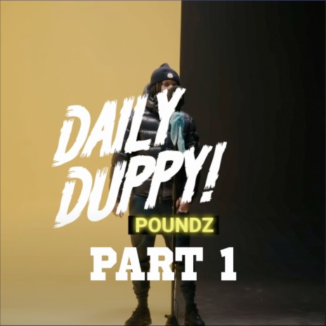 Daily Duppy, Pt. 1 | Boomplay Music