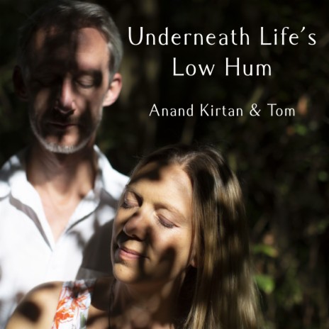 Underneath Life's Low Hum ft. Tom