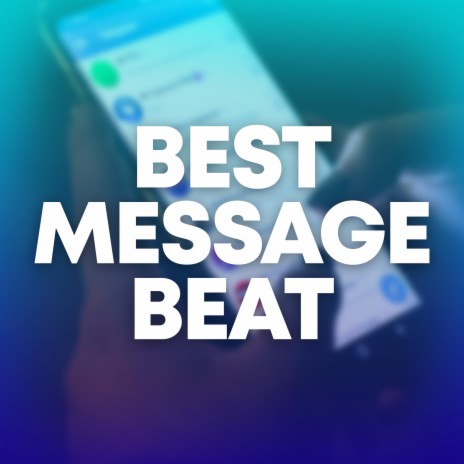 Best Message Beat | Boomplay Music