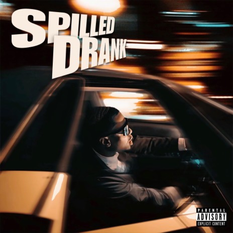 SPILLED DRANK | Boomplay Music