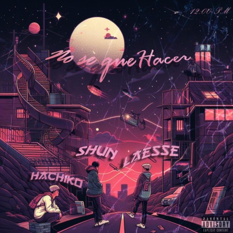 No se que hacer ft. Shun & Laesse | Boomplay Music