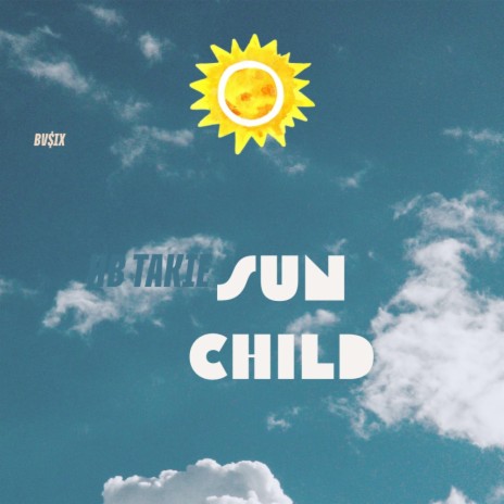 Sun Child | Boomplay Music
