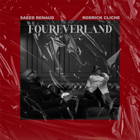 FourEverLand ft. Rodrick Cliche | Boomplay Music