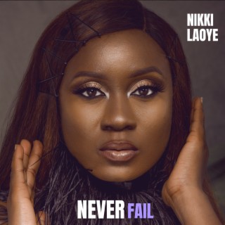 Never Fail lyrics | Boomplay Music