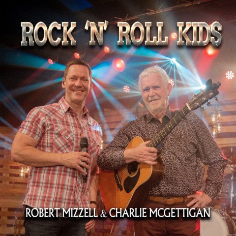 Rock 'N' Roll Kids ft. Charlie McGettigan | Boomplay Music