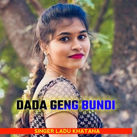 Dada Geng Bundi | Boomplay Music