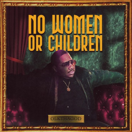 No Women Or Children | Boomplay Music