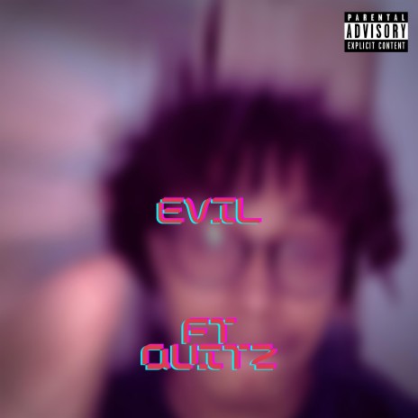 Evil ft. Quitz