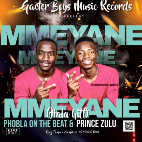 Mmeyane Hala hitt ft. Prince Zulu | Boomplay Music