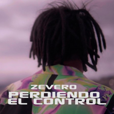 Perdiendo el Control ft. ZEVERO