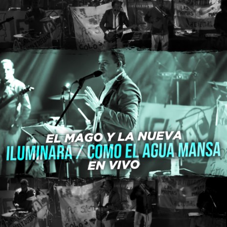 Iluminará / Como El Agua Mansa (En Vivo) | Boomplay Music