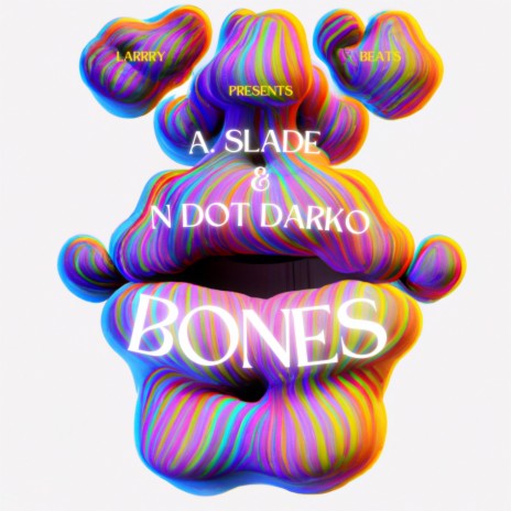 Bones ft. N Dot Darko | Boomplay Music