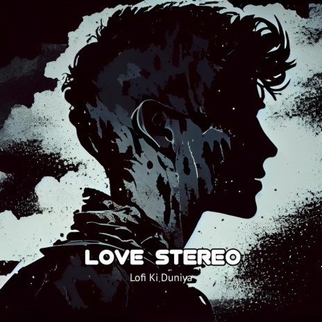 Love Stereo | Boomplay Music