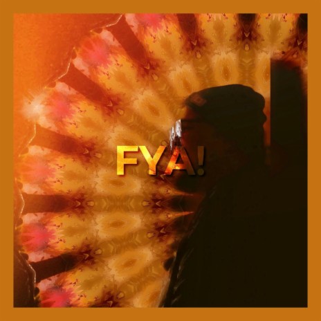 Fya! | Boomplay Music