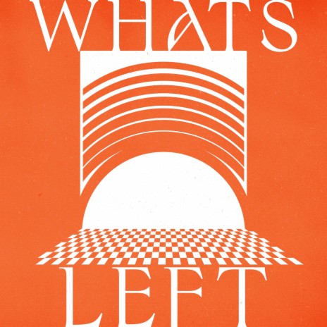 What's Left | Boomplay Music