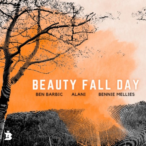 Beauty Fall Day ft. Alani & Bennie Mellies | Boomplay Music
