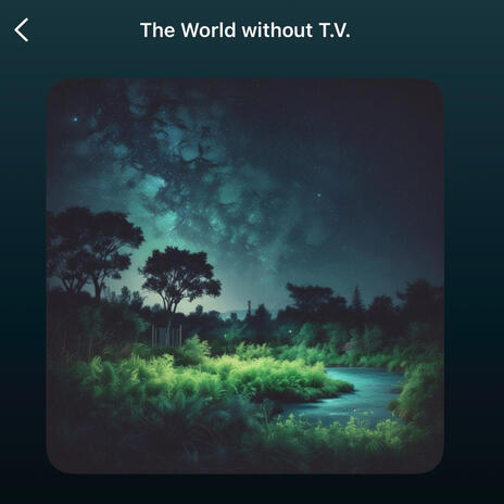 A World Without T.V. | Boomplay Music