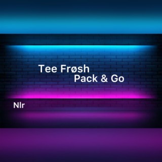 Pack & Go (feat. Tee Frosh)