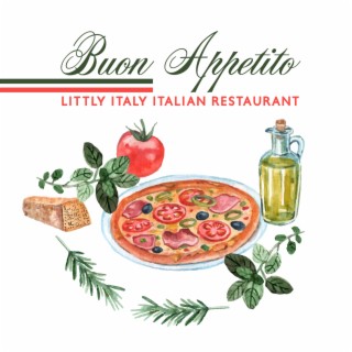 Buon Appetito – Littly Italy Italian Restaurant (All the Best Italian Jazz Music for Evening Night)