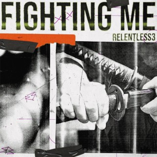 Fighting Me lyrics | Boomplay Music
