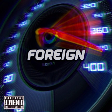 Foreign ft. KiNGZ¥ | Boomplay Music