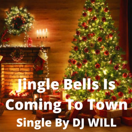 Jingle Bells Is Coming To Town