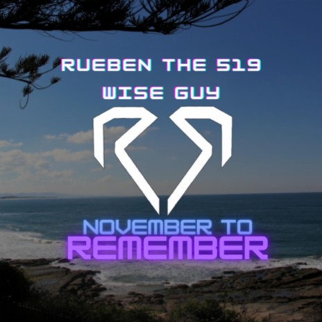 November To Remember ft. Rueben The 519 | Boomplay Music