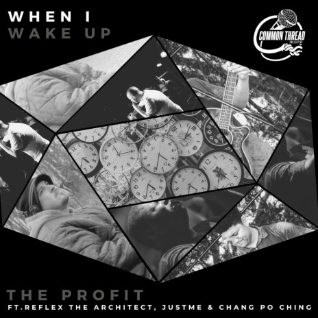 When I Wake Up ft. ReFlex The Architect, JustMe & Chang Po Ching | Boomplay Music