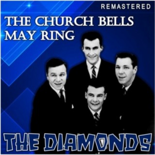 The Church Bells May Ring (Remastered)
